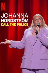Johanna Nordstrom: Call the Police