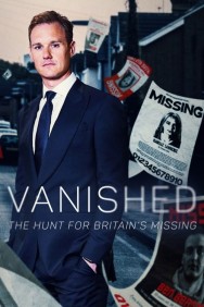 Vanished: The Hunt For Britain's Missing People
